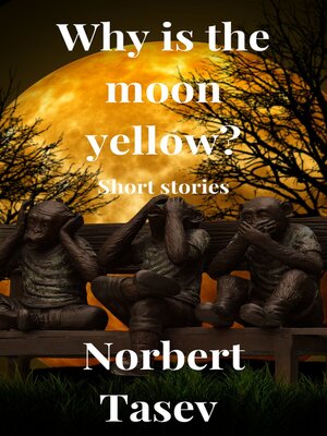 cover image of Why is the Moon Yellow?